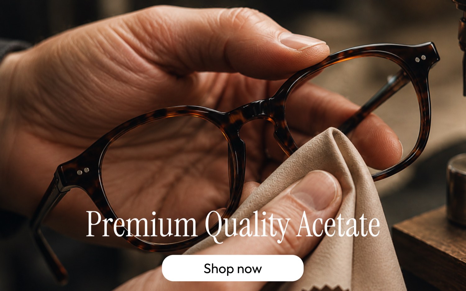 Acetate frames, rich colours and a comfortable, substantial feel
